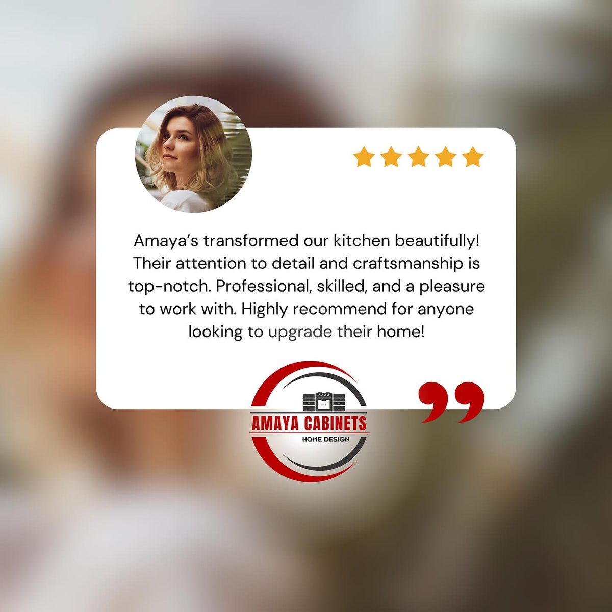 Five-star client review of Amaya Cabinets & Home Design